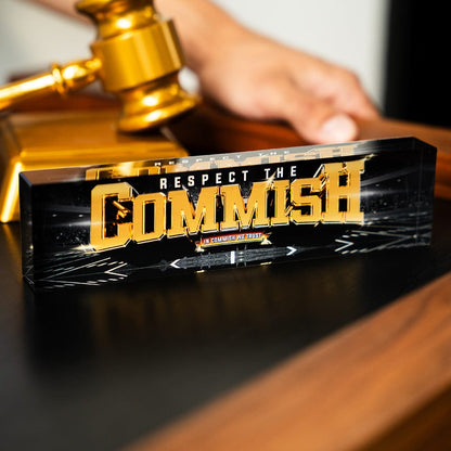 TrophySmack 8" Respect the Commish Acrylic Desk Name Plate