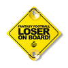 Fantasy Football Loser on Board Sign
